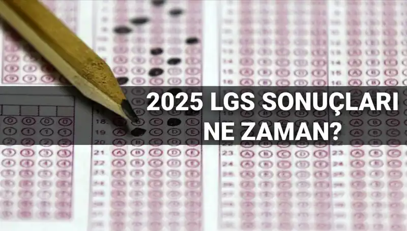 LGS Sonuçları Açıklanıyor: MEB'den Tarih Açıklaması Geldi