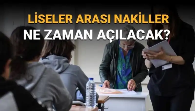 Liseler Arası Nakil Süreci Başlıyor! LGS Nakil Takvimi Açıklandığı Tarih